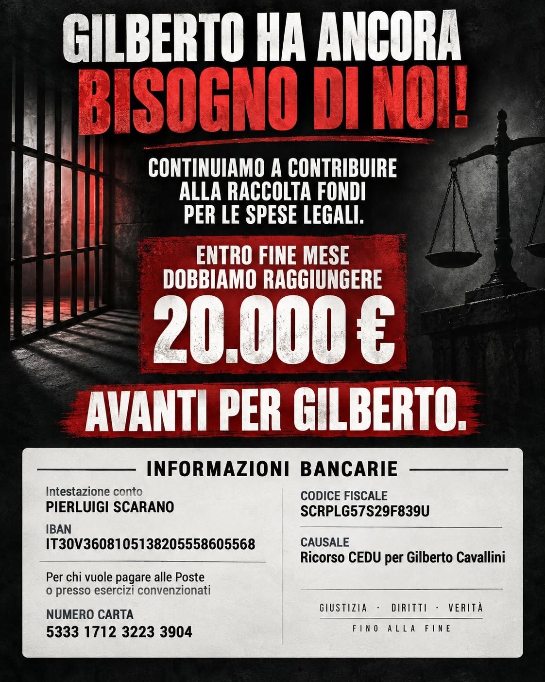 Locandina della raccolta fondi "Gilberto ha ancora bisogno di noi": obiettivo 20.000 euro per le spese legali del ricorso CEDU, con le coordinate bancarie per contribuire